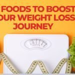 10 Foods to Boost Your Weight Loss Journey Health & Fitness
